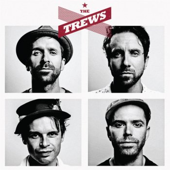 The Trews Where There's Love