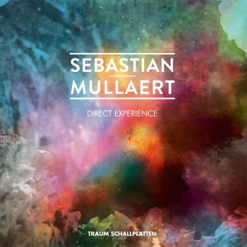 Sebastian Mullaert Direct experience (Nick Dow remix)