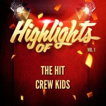 The Hit Crew Kids - Sing-Along Children's Nursery Rhymes
