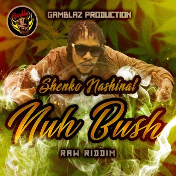 Shenko Nashinal Nuh Bush