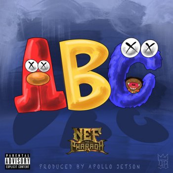 Nef The Pharaoh ABC