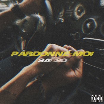 Sasso Pardonne-moi