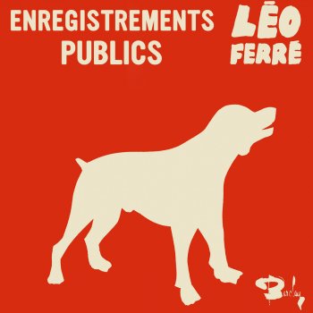 Leo Ferré Le chien (Live)