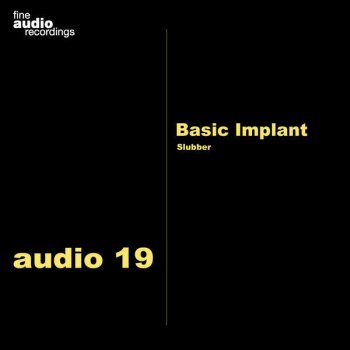 Basic Implant Slubber