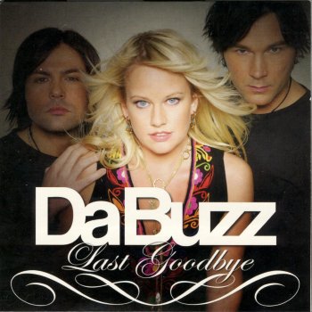 Da Buzz Last Goodbye (Von Der Burgh Radio Edit)