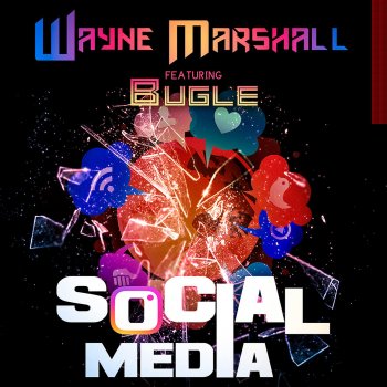 Wayne Marshall feat. Bugle Social Media (Social Media)