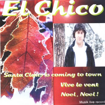 El Chico Santa Claus Is Coming To Town