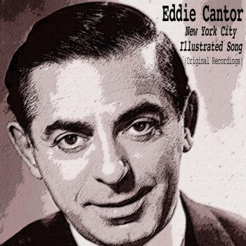 Eddie Cantor We're Back Together Again