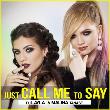 DJ Layla feat. Malina Tanase Just call me to say - naBBoo Remix