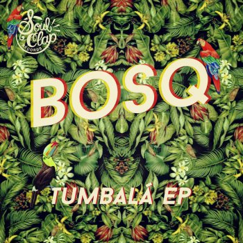 Bosq feat. Tempo Alomar Tumbalá (feat. Tempo Alomar)