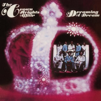 Crown Heights Affair Dreaming a Dream (Goes Dancin' Mix)