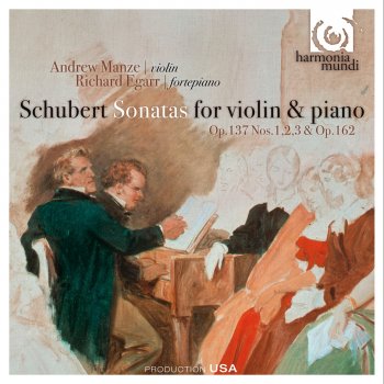 Franz Schubert feat. Andrew Manze & Richard Egarr Violin Sonata No. 4 in A Major, Op. 162 D. 574: IV. Allegro vivace