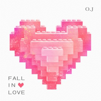 O.J Fall In Love