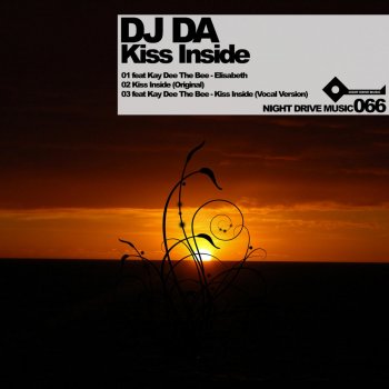 DJ Da feat. Kay Dee The Bee Kiss Inside - Vocal Mix