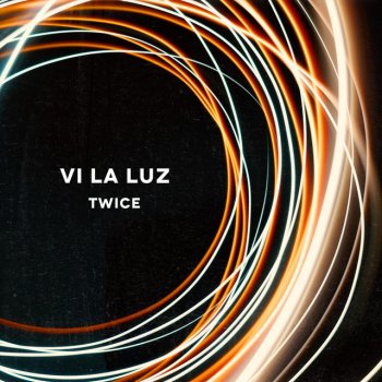 Twice Vi la Luz