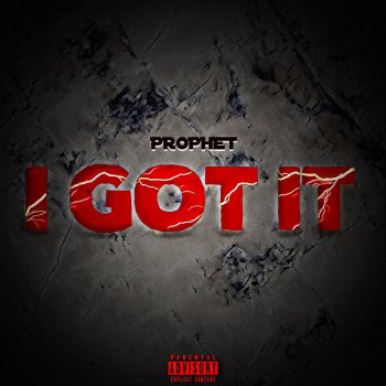 Prophet I Got It