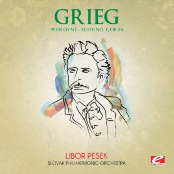 Исполнитель Slovak Philharmonic, альбом Grieg: Peer Gynt Suite No. 1, Op. 46 (Digitally Remastered)