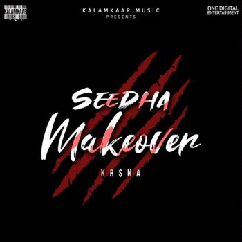 KR$NA Seedha Makeover