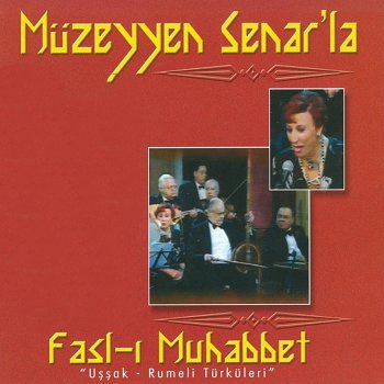 Müzeyyen Senar Yürü Dilber Yürü