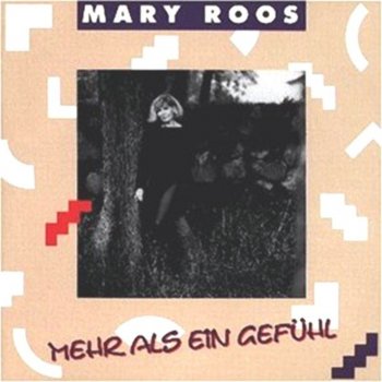 Mary Roos Freunde für's Leben