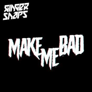 Ginger Snap5 Make Me Bad (Instrumental)