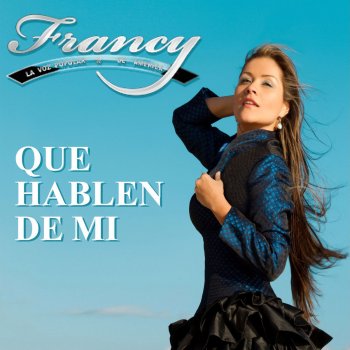 Francy Que Hablen de Mí