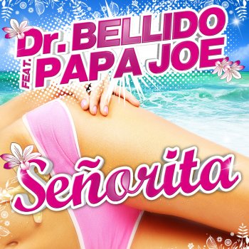 Dr. Bellido Señorita (Extended Version)
