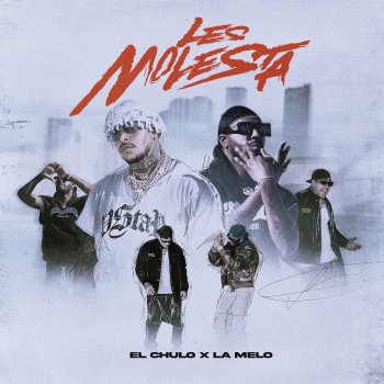 El Chulo Les Molesta (feat. La Melo)