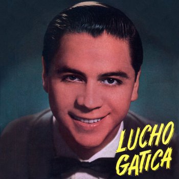 Lucho Gatica La Noche de Anoche