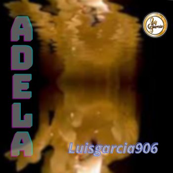 Исполнитель Luisgarcia906, альбом ADELA