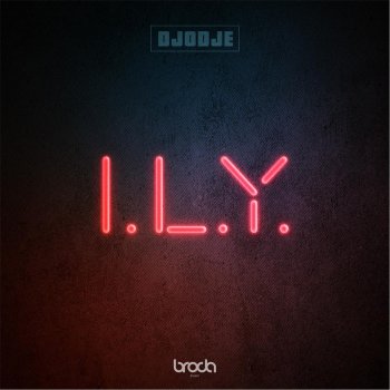 Djodje I.L.Y