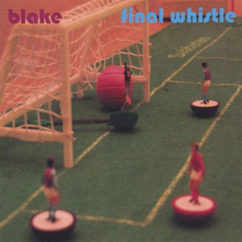 Blake Now You're Gone