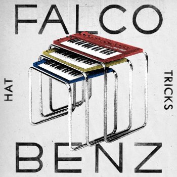 Falco Benz Hat Tricks