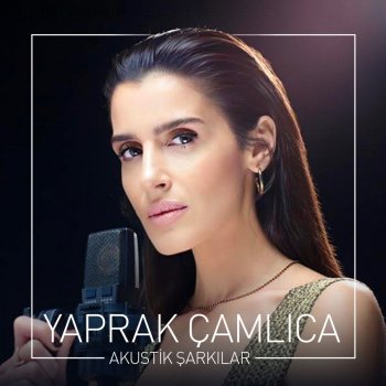 Yaprak Çamlıca Fırtına (Akustik)