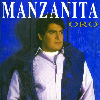 Manzanita Ni Contigo Ni Sintigui