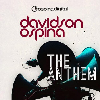 Davidson Ospina The Anthem (Club Mix II)