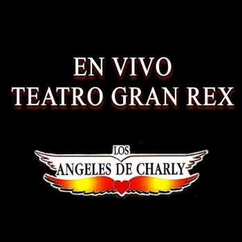 Los Ángeles de Charly Me Vas a Recordar (En Vivo)