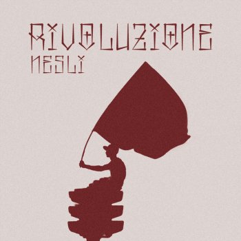 Исполнитель Nesli, альбом Rivoluzione - Single