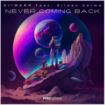 CIIMERA Never Coming Back (feat. Eileen Jaime)