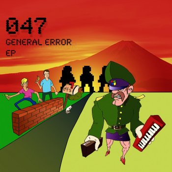 047 General Error