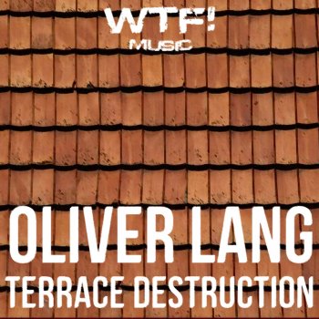 Oliver Lang Terrace Destruction