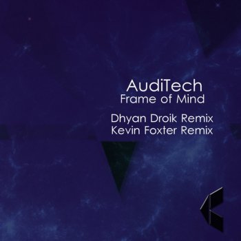 AudiTech Frame Of Mind - Original Mix