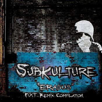 Subkulture feat. Klayton of Celldweller Erasus