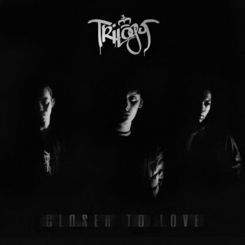 Trilogy FPE Closer to Love