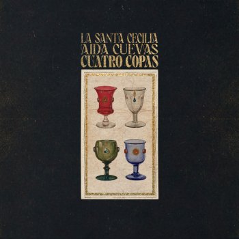 La Santa Cecilia feat. Aida Cuevas Cuatro Copas