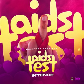 Intence feat. Countree Hype AIDS Test