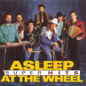 Asleep at the Wheel Keepin' Me Up Nights