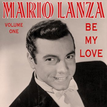 Mario Lanza Be My Love