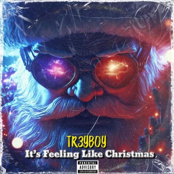 Исполнитель Tr3yBoy, альбом It's Feeling Like Christmas
