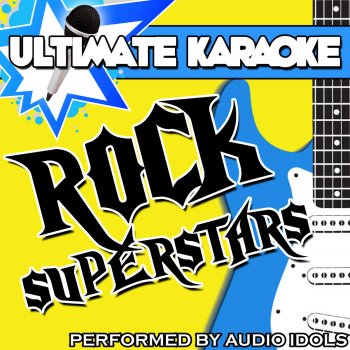 Audio Idols Sweet Child o' Mine (Originally Performed By Guns n Roses) [Karaoke Version]